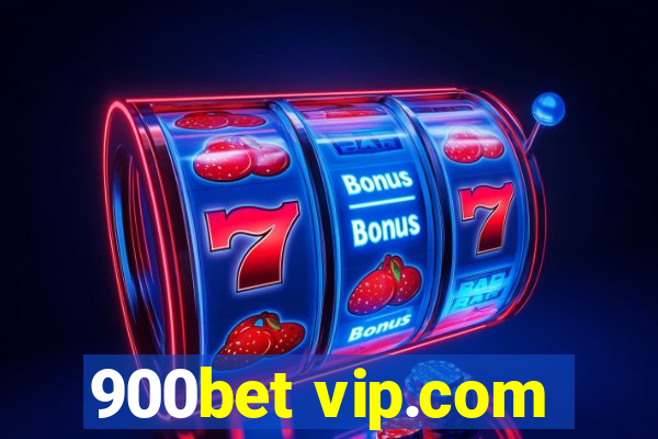 900bet vip.com